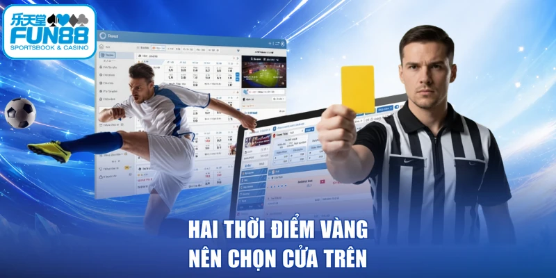 Hai thời điểm vàng nên chọn cửa trên