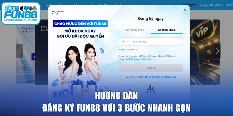 Hướng dẫn đăng ký FUN88 với 3 bước nhanh gọn